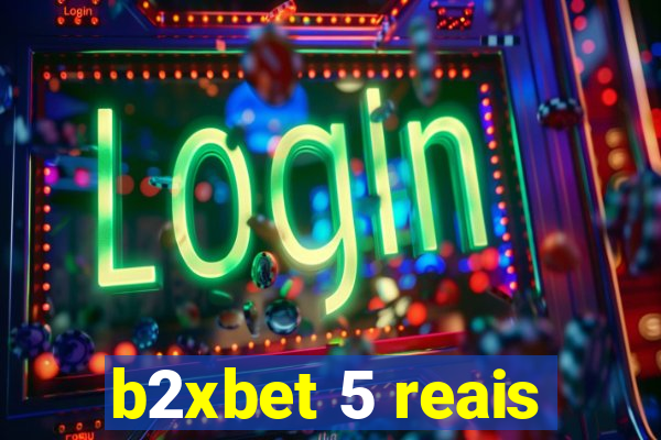 b2xbet 5 reais